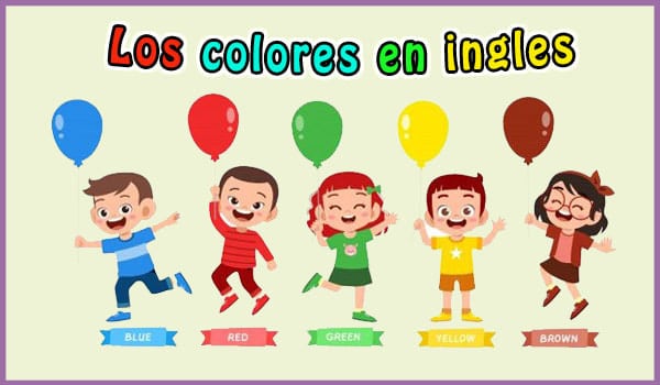  Los colores en inglés para niños
